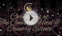 Christmas At The Coniston Hotel And Country Estate