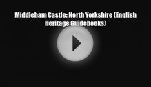 Download Middleham Castle: North Yorkshire (English