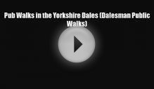 Download Pub Walks in the Yorkshire Dales (Dalesman Public