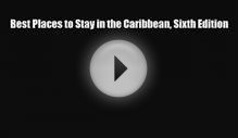 PDF Best Places to Stay in the Caribbean Sixth Edition Ebook