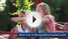 Westgate Vacation Villas | Orlando Hotels Near Disney